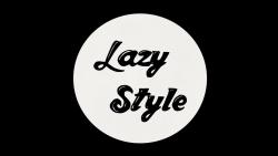 Lazy Style